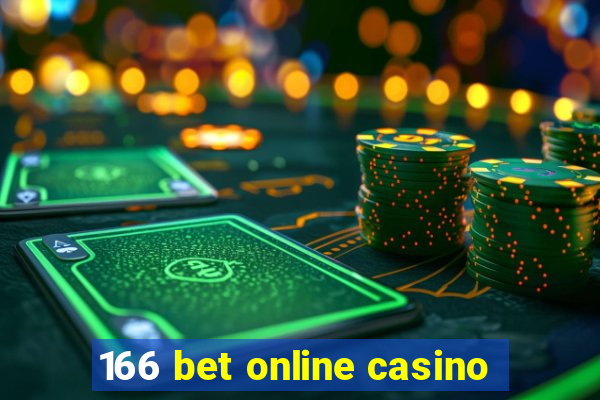 166 bet online casino