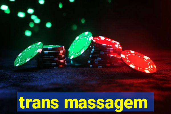 trans massagem