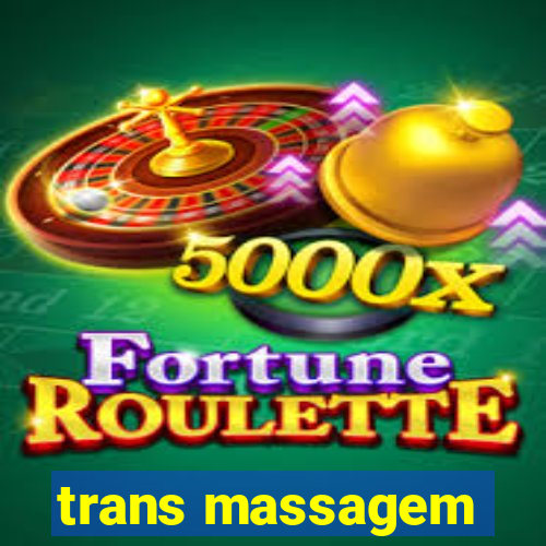 trans massagem