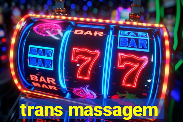 trans massagem