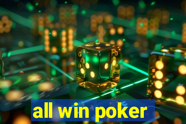 all win poker