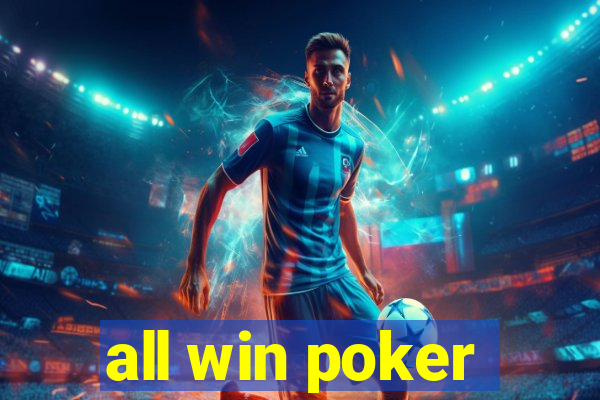 all win poker