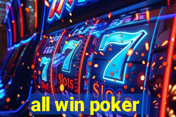 all win poker