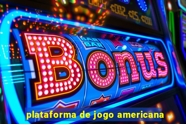 plataforma de jogo americana