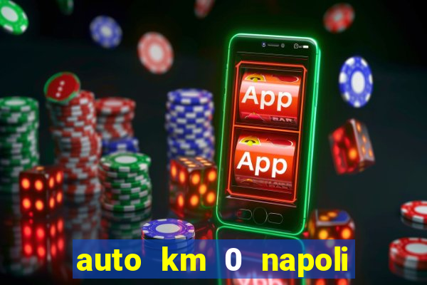 auto km 0 napoli no brand