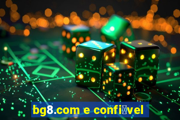 bg8.com e confi谩vel