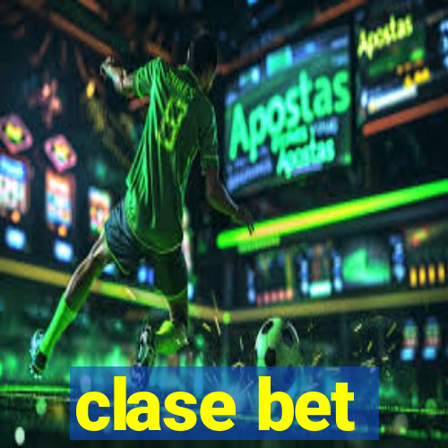 clase bet