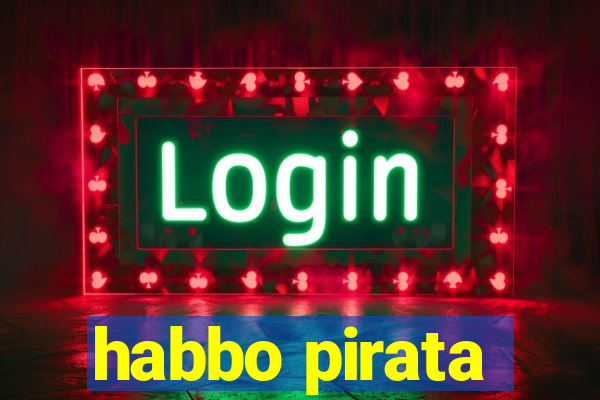 habbo pirata