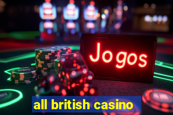 all british casino