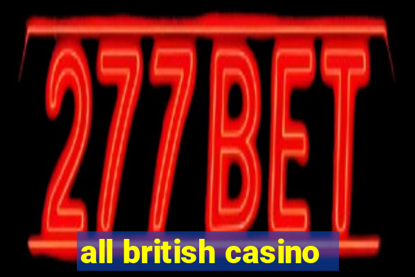 all british casino