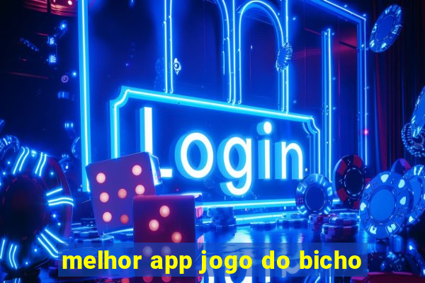 melhor app jogo do bicho