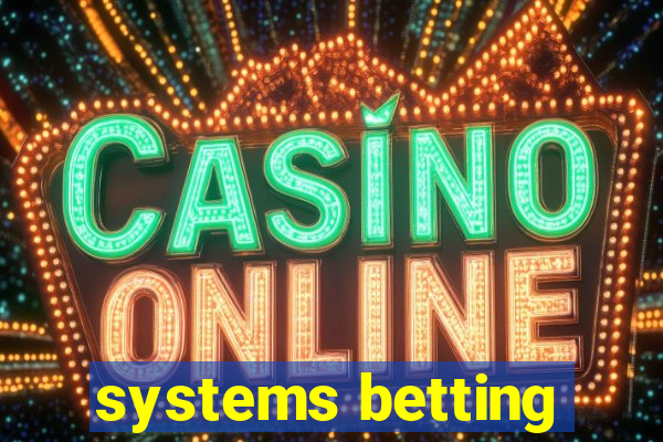 systems betting