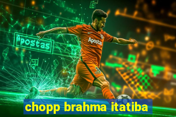 chopp brahma itatiba