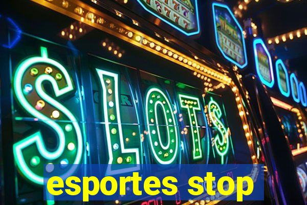 esportes stop