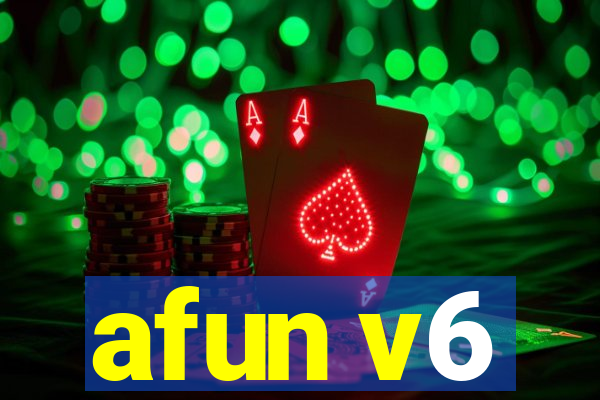 afun v6