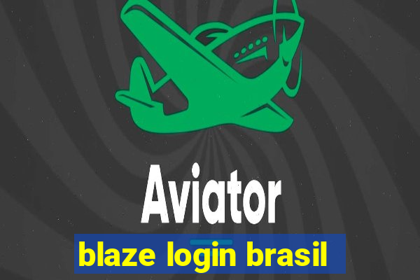 blaze login brasil