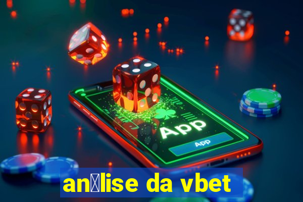 an谩lise da vbet