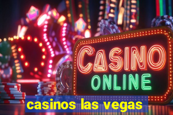 casinos las vegas