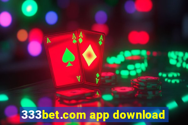 333bet.com app download