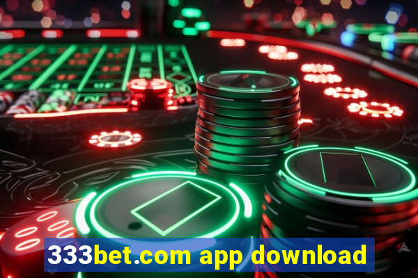 333bet.com app download