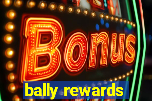 bally rewards