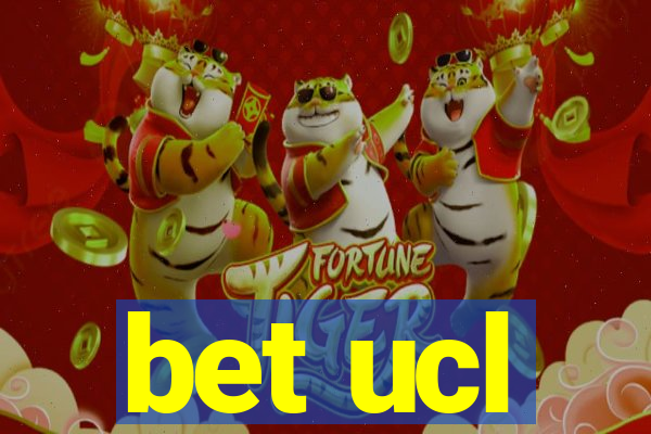 bet ucl