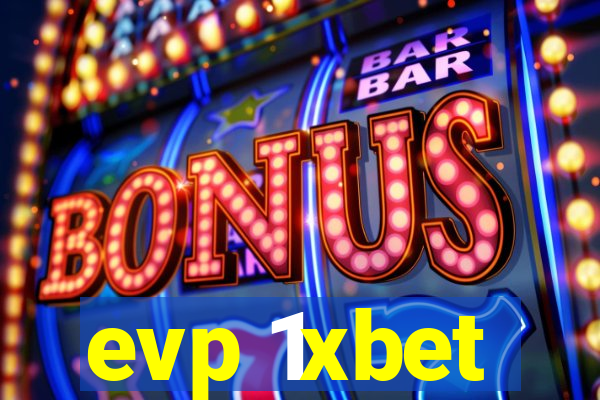 evp 1xbet