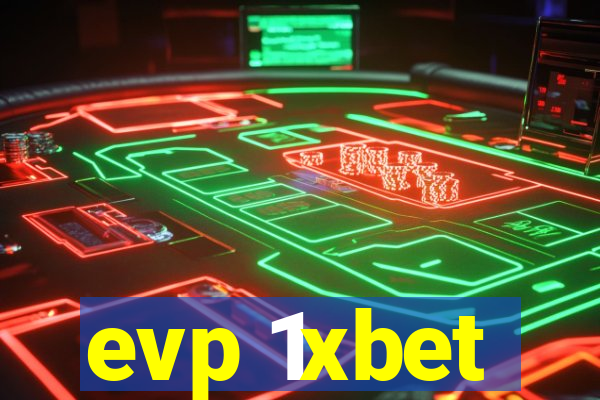 evp 1xbet