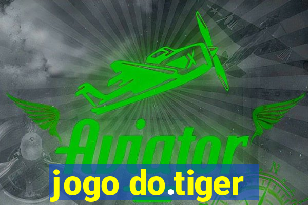 jogo do.tiger