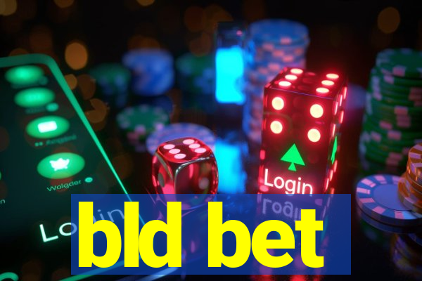 bld bet