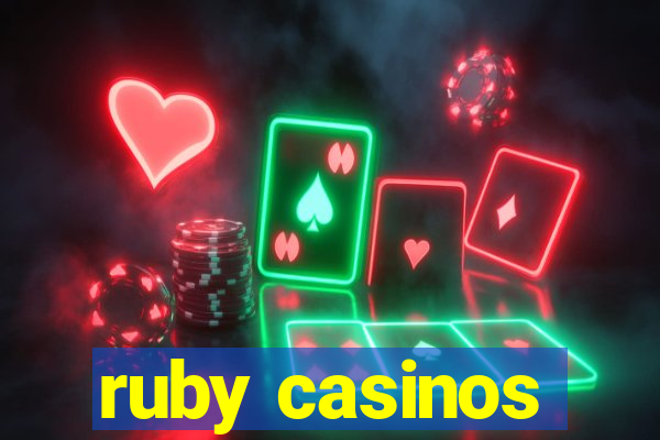 ruby casinos