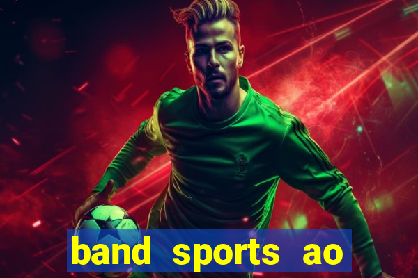 band sports ao vivo gratis