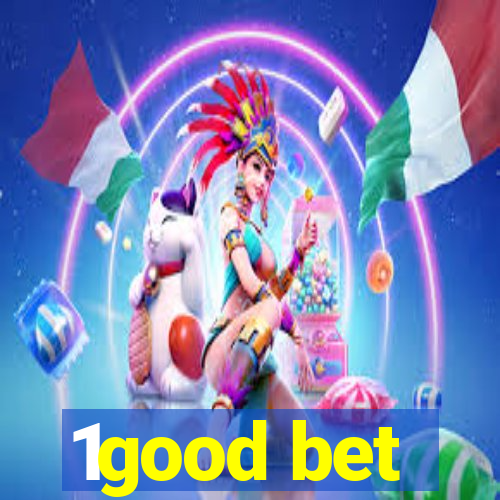 1good bet