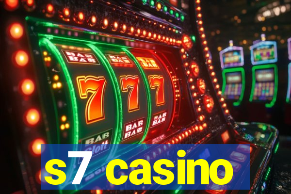 s7 casino