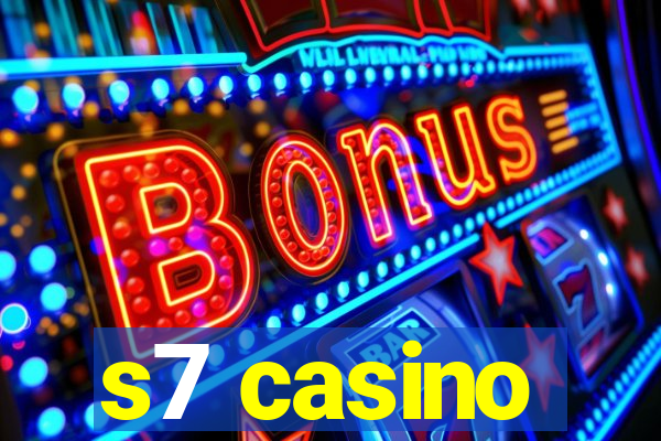 s7 casino