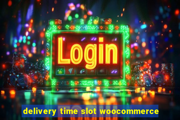 delivery time slot woocommerce