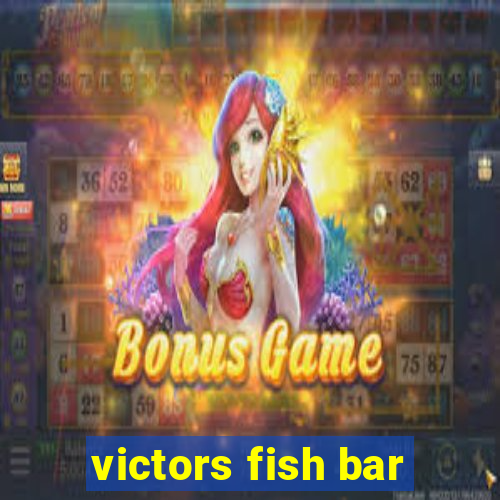 victors fish bar