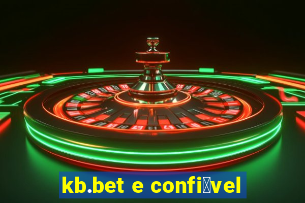 kb.bet e confi谩vel