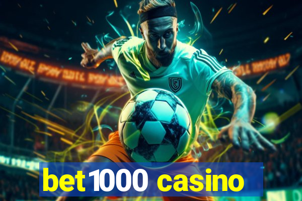 bet1000 casino