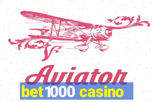 bet1000 casino