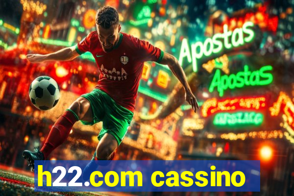 h22.com cassino