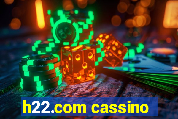 h22.com cassino