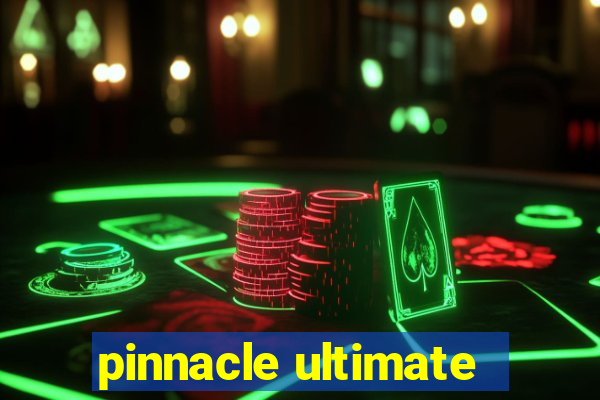 pinnacle ultimate