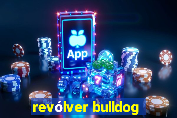 revólver bulldog