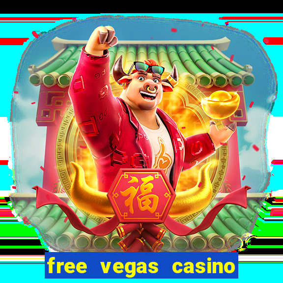 free vegas casino slot machines