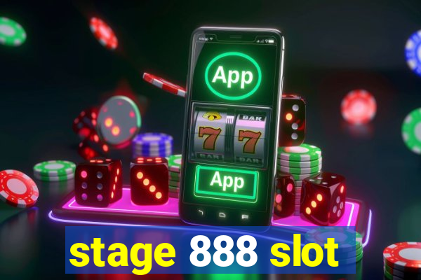 stage 888 slot