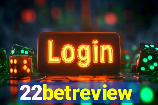 22betreview