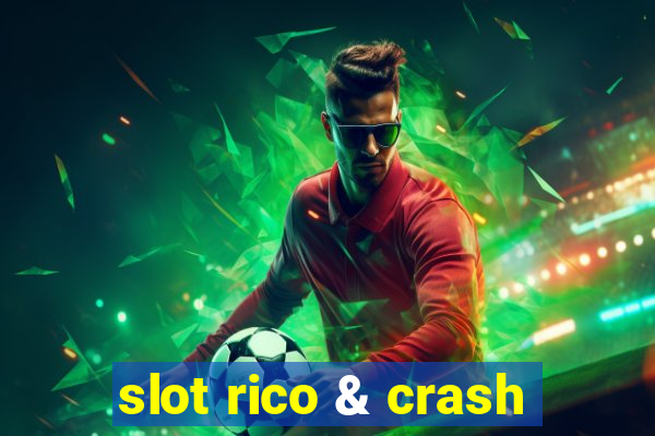 slot rico & crash