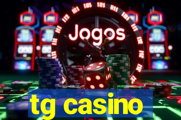 tg casino