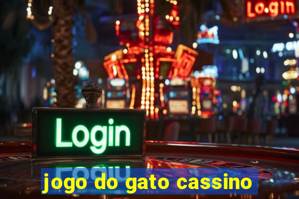 jogo do gato cassino